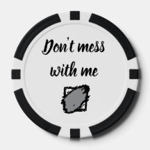 Keurige “Bemoei je niet met mij” Pokerchip