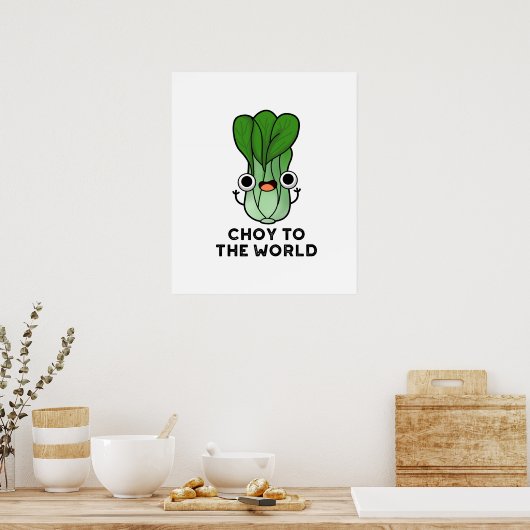 Keuze uit de wereld grappige bok Choy Veggie Pun Poster (Keuken)