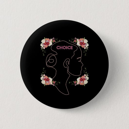 KEUZE VAN VROUW Floral Silhouette Design Button (Voorkant)