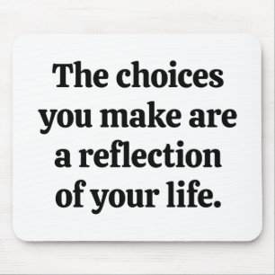 Keuzen die je Muismat maakt