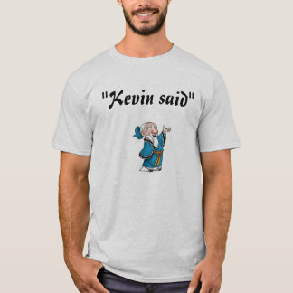 Kevin Said T-shirt