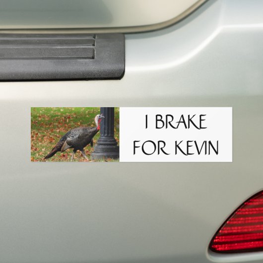 Kevin The Turkey - IK BRAKE VOOR KEVIN Bumpersticker (Op auto)