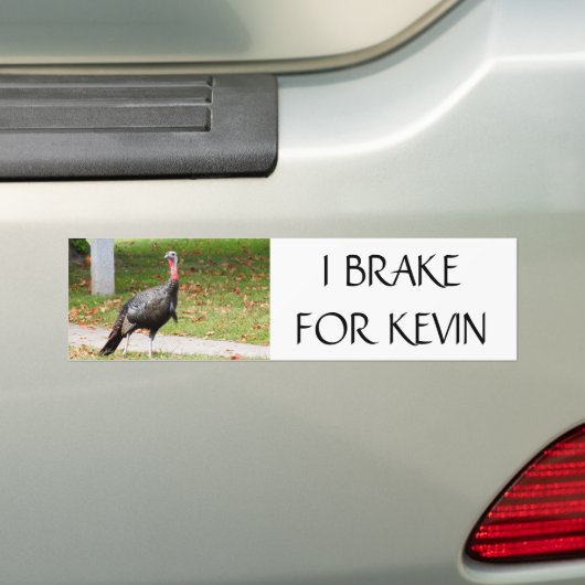 Kevin The Turkey - IK BRAKE VOOR KEVIN Bumpersticker (Op auto)