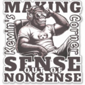 Kevin's Corner Making Sense Uit Onzin Sticker (Voorkant)