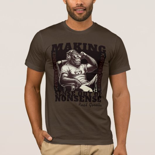 Kevin's Corner Politiek Commentaar Real Gorilla T-shirt (Voorkant)
