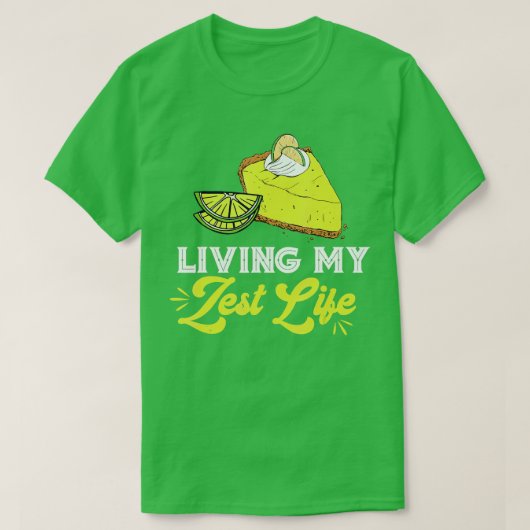Key Limoen Pie Zest Life Lemon Pie Dessert Limoen T-shirt (Design voorkant)