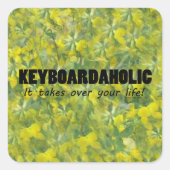 Keyboardaholic Life Square Sticker (Voorkant)