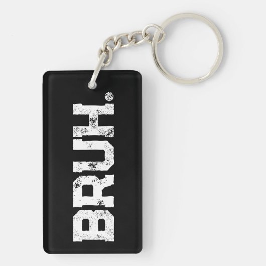 Keychain for all your Bruhs (achterkant)