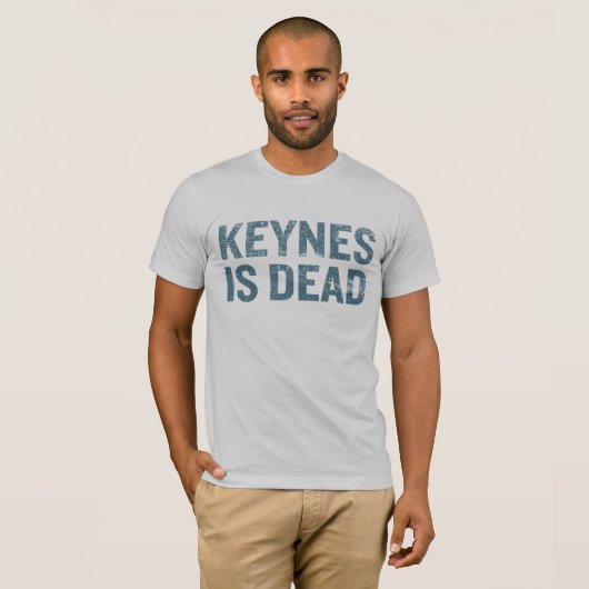 Keynes is dood Shirt (Voorkant volledig)