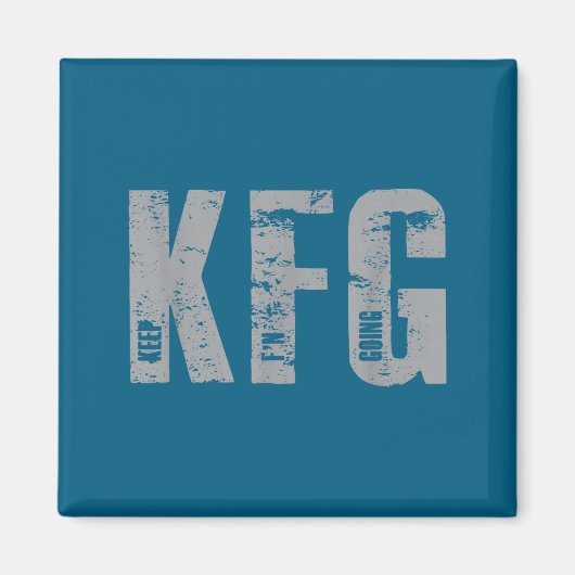 Kfg Keep F'n Going Military Style  Magneet (Voorkant)