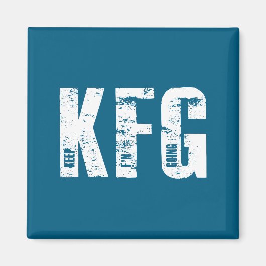 Kfg Keep F'n Going Military Style  Magneet (Voorkant)