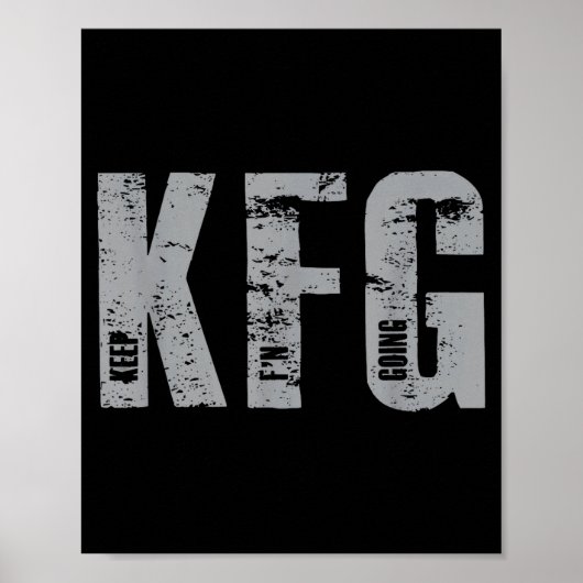 Kfg Keep F'n Going Military Style  Poster (Voorkant)