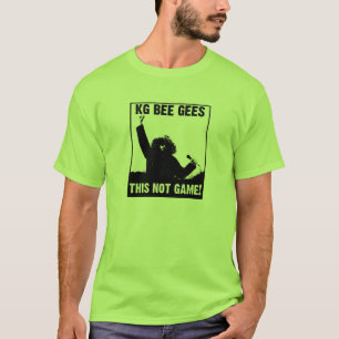 KG BEE GEES, verroer het continent! T-shirt