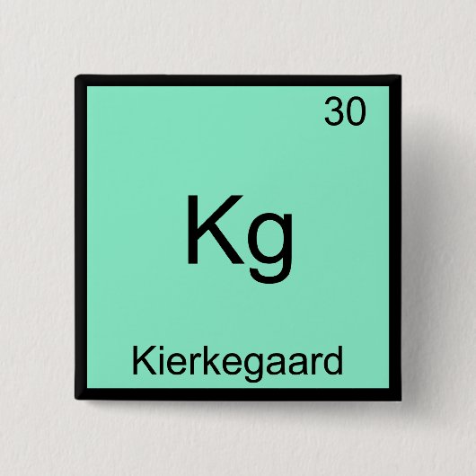 Kg - Kierkegaard Funny Element Chemistry Symbol T Vierkante Button 5,1 Cm (Voorkant)