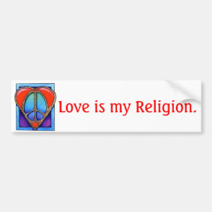 kgb073_450, Love is my Religion. Bumpersticker