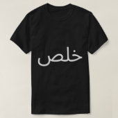 Khalas Funny Arabic Quote Calligrafie Arabisch T-shirt (Design voorkant)