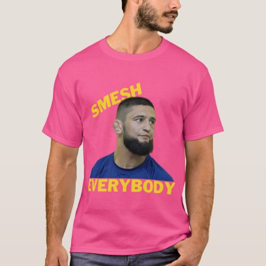 Khamzat Chimaev Borz Smech Iedereen T-shirt (Voorkant)
