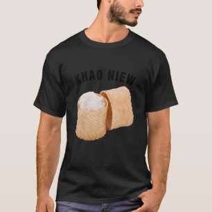 Khao Nieuw Sticky Rice Pot Laos Thai Food Khao Neo T-shirt