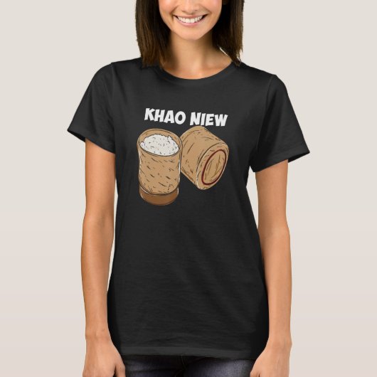Khao Niew Thai Food Rice Laotian T-shirt (Voorkant)