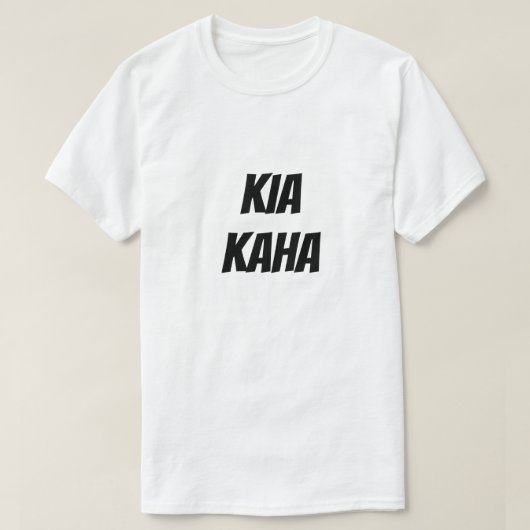 Kia Kaha | Blijf sterk in Maori T-shirt (Design voorkant)