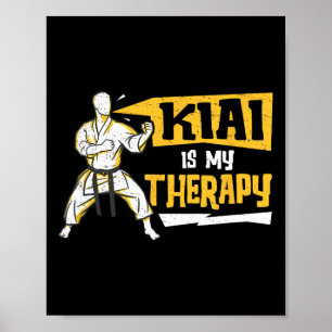 Kiai is mijn therapie Funny Shotokan Martial Artis Poster