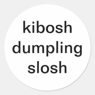 kibosh dumpling slosh Hankamer Artjunkhaus Stripve Ronde Sticker