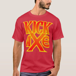Kick Ax T-shirt