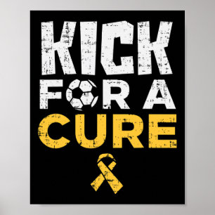 Kick for a Cure Soccer Childhood Cancer Awareness Poster