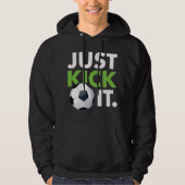 Kick het gewoon. hoodie (Voorkant)