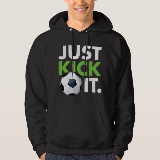 Kick het gewoon. hoodie (Voorkant)
