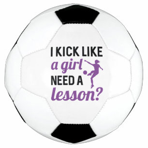 Kick Like A Girl Need A Lesson Voetbal