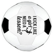 Kick Like A Girl Need A Lesson Voetbal (Gedraaid)