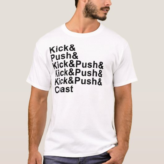 Kick, Push, Coast (Black Lettering) T-shirt (Voorkant)