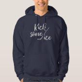 Kick some Ice Funny Hockey Pun Hoodie (Voorkant)