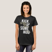 kick up some mud workout gym cool saying inspirat t-shirt (Voorkant volledig)
