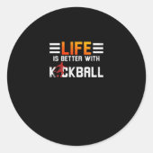 Kickball Life is beter met Kickball Ronde Sticker (Voorkant)