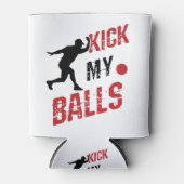 Kickball Pitcher Funny Kick My Balls Blikjeskoeler (Voorkant)