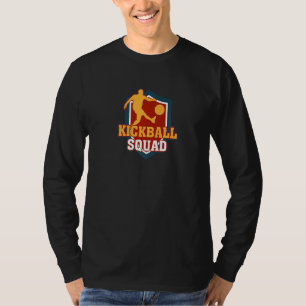 Kickball Squad Ball Sports Legend Kickball Player T-shirt