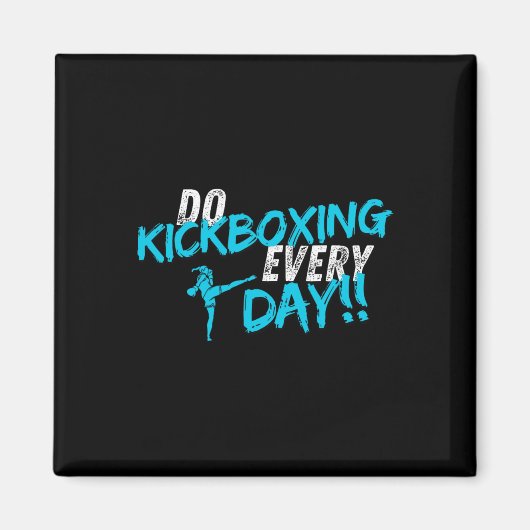 Kickboksen Elke Dag Magneet (Voorkant)