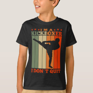 Kickboksen Ik ben een kickbokser Ik geef niet op R T-shirt