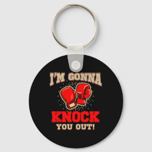 Kickboksen Ik Ga Je Knock Out! Kickbox Kickbo Sleutelhanger