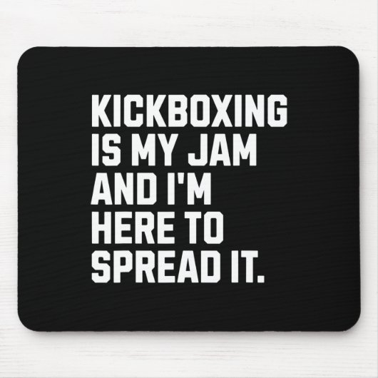 Kickboksen is mijn ding Grappige kickbokser Vechtk Muismat (Voorkant)