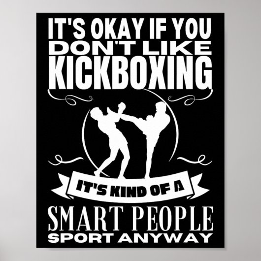 Kickboksen is voor slimme mensen Grappige kickboks Poster (Voorkant)