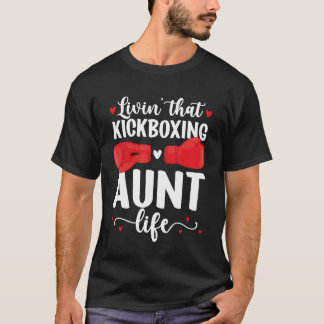 Kickboksen Tante Leven Tante van een Kickbokser Ta T-shirt