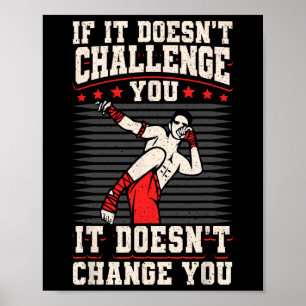 Kickboksen Vintage Als het je niet uitdaagt, doet Poster