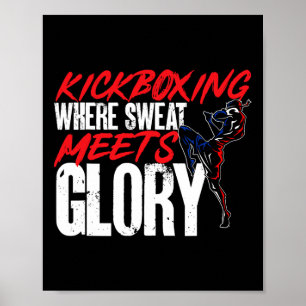 Kickboksen Waar Zweet Overgaat in Roem Kickbokser Poster