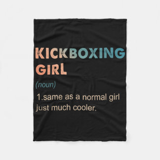 Kickboxing Girl Definition Funny Kickboxing Lover  Fleece Deken