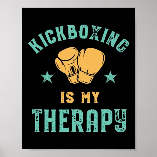 Kickboxing Is My Therapy Sarcastic Funny Boxing Ki Poster (Voorkant)