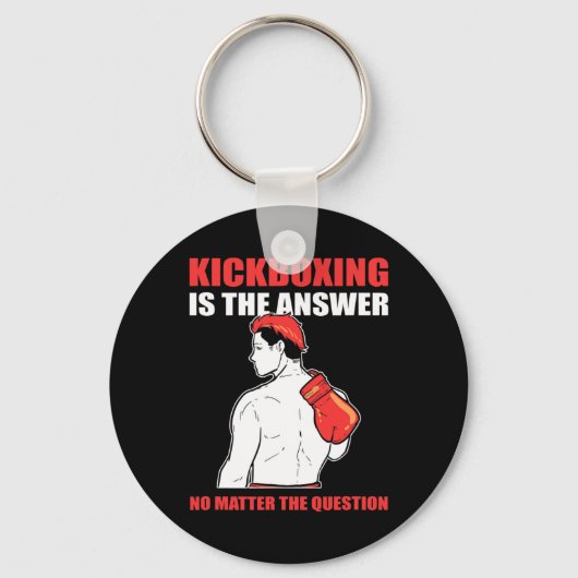 Kickboxing Is The Answer No Problem The Question Sleutelhanger (Voorkant)