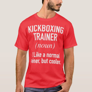 Kickboxing Trainer Bepaald T-shirt